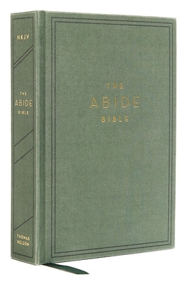 Nkjv, Abide Bible, Cloth Over Board, Green, Red Letter Edition, Comfort Print: Holy Bible, New King James Version by Taylor University Center for Scripture E