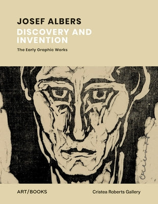 Josef Albers: Discovery and Invention: The Early Graphic Works by Albers, Josef