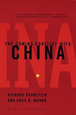 The Coming Conflict with China by Bernstein, Richard