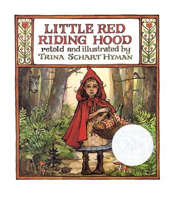 Little Red Riding Hood by Hyman, Trina Schart