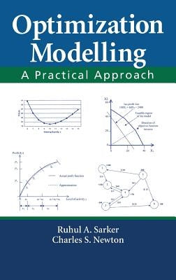 Optimization Modelling: A Practical Approach by Sarker, Ruhul Amin