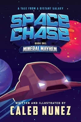 Space Chase by Nunez, Caleb