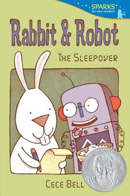 Rabbit and Robot: The Sleepover by Bell, Cece