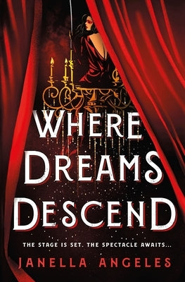 Where Dreams Descend by Angeles, Janella