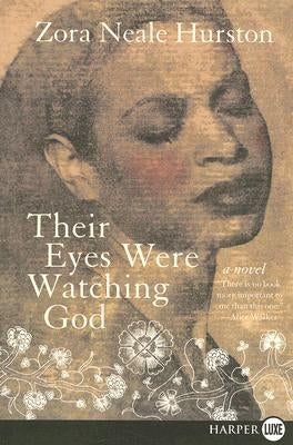 Their Eyes Were Watching God by Hurston, Zora Neale