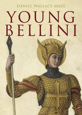 Young Bellini by Maze, Daniel Wallace