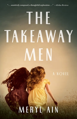 The Takeaway Men by Ain, Meryl