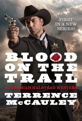 Blood on the Trail by McCauley, Terrence