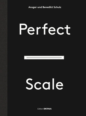 Perfect Scale by Schulz, Ansgar