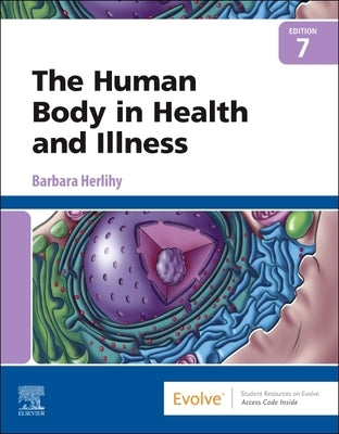 The Human Body in Health and Illness by Herlihy, Barbara