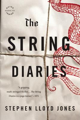 The String Diaries by Jones, Stephen Lloyd