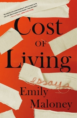 Cost of Living: Essays by Maloney, Emily