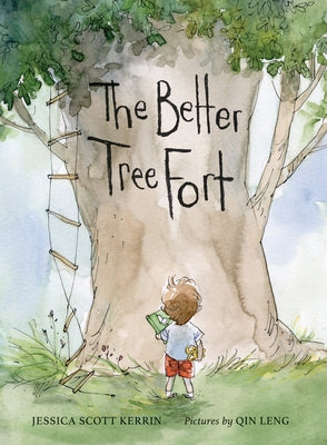 The Better Tree Fort by Kerrin, Jessica Scott