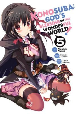 Konosuba: God's Blessing on This Wonderful World!, Vol. 5 (Manga) by Akatsuki, Natsume