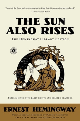 The Sun Also Rises by Hemingway, Ernest