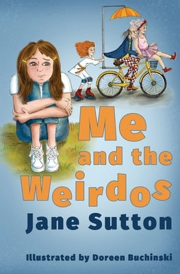 Me and the Weirdos by Buchinski, Doreen