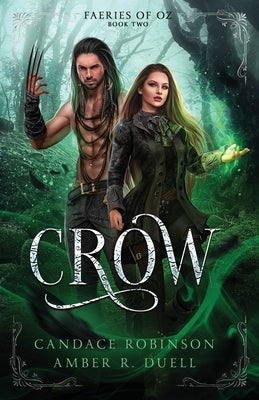 Crow (Faeries of Oz, 2) by Duell, Amber R.
