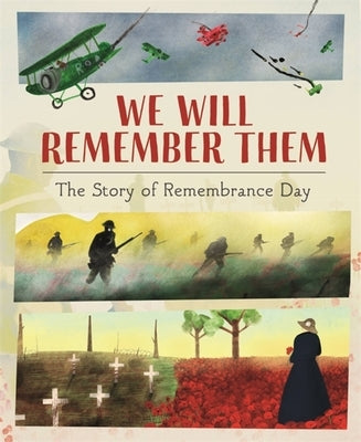We Will Remember Them: The Story of Remembrance by Williams, S.