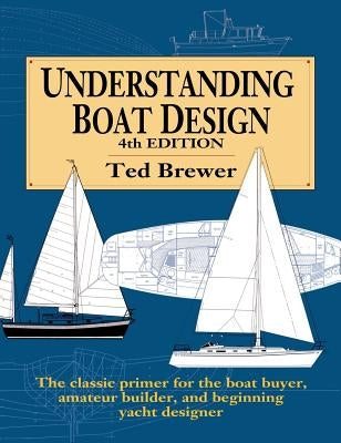 Understanding Boat Design (H/C) by Brewer, Ted