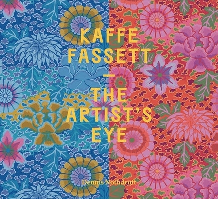 Kaffe Fassett: The Artist's Eye by Nothdruft, Dennis
