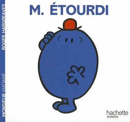 Monsieur Etourdi by Hargreaves, Roger
