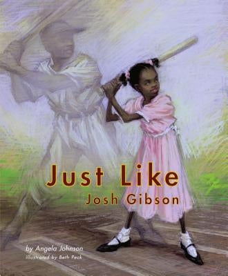 Just Like Josh Gibson by Johnson, Angela