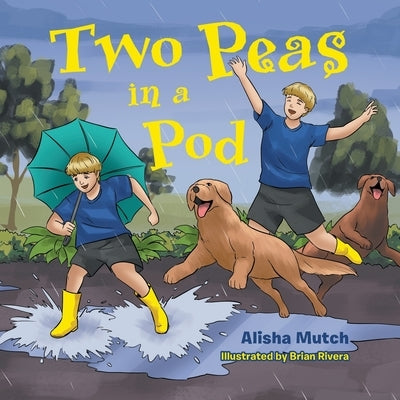 Two Peas in a Pod by Mutch, Alisha