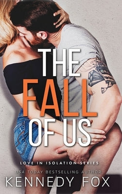 The Fall of Us by Fox, Kennedy