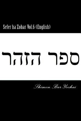 Sefer ha Zohar Vol.6 (English) by Bar Yochai, Shimon