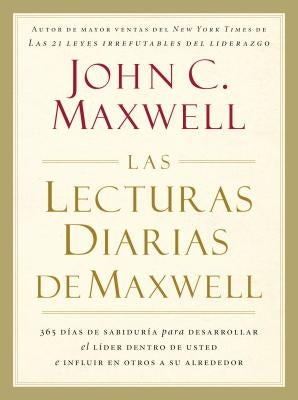 Las Lecturas Diarias de Maxwell by Maxwell, John C.