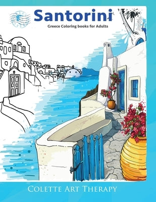 Santorini Greece coloring books for adults. by Arttherapy, Colette