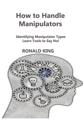 How to Handle Manipulators by King, Ronald