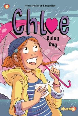 Chloe #4: Rainy Day by Tessier, Greg