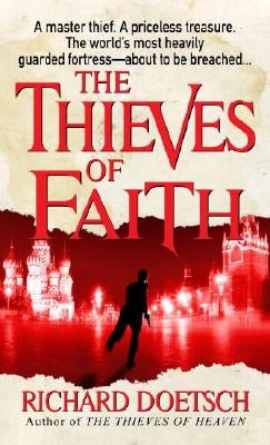 The Thieves of Faith by Doetsch, Richard