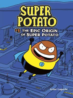 The Epic Origin of Super Potato by Laperla, Artur