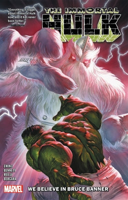 Immortal Hulk Vol. 6: We Believe in Bruce Banner by Ewing, Al