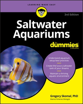 Saltwater Aquariums For Dummies, 3rd Edition by Skomal, Gregory