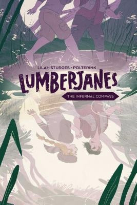 Lumberjanes Original Graphic Novel: The Infernal Compass by Watters, Shannon