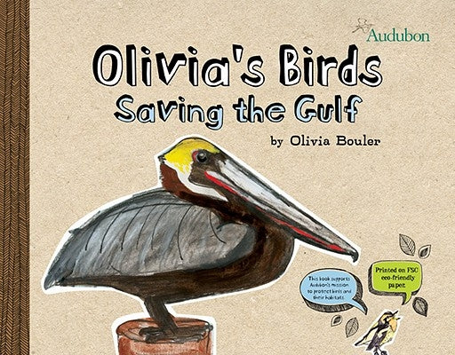 Olivia's Birds: Saving the Gulf by Bouler, Olivia