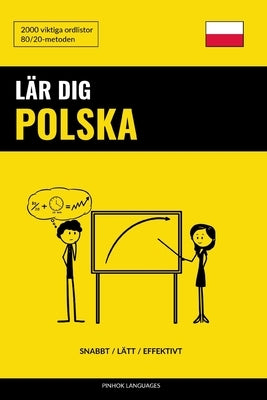 Lär dig Polska - Snabbt / Lätt / Effektivt: 2000 viktiga ordlistor by Languages, Pinhok