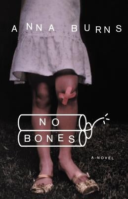 No Bones by Burns, Anna