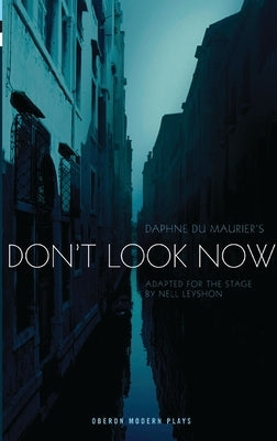 Don't Look Now by Maurier, Daphne Du