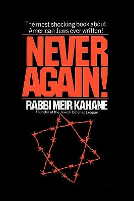 Never Again !: A Program for Survival by Kahane, Meir