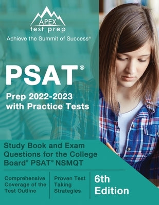 PSAT Prep 2022 - 2023 with Practice Tests: Study Book and Exam Questions for the College Board PSAT NSMQT [6th Edition] by Lanni, Matthew