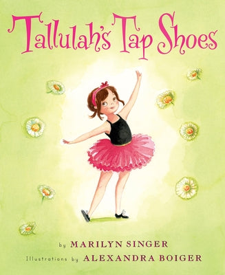 Tallulah's Tap Shoes by Singer, Marilyn