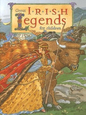 Great Irish Legends for Children by Carroll, Yvonne