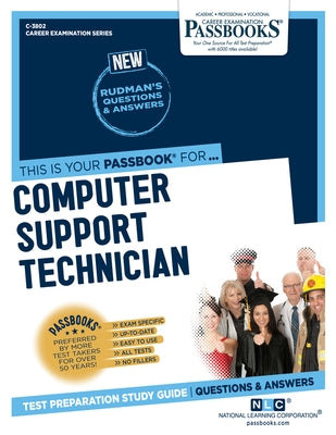 Computer Support Technician (C-3802): Passbooks Study Guide by Corporation, National Learning