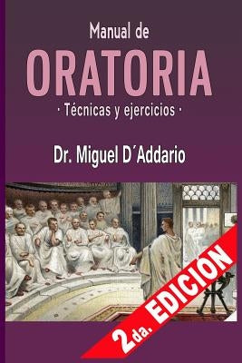 Manual de oratoria: Técnicas y ejercicios by D'Addario, Miguel