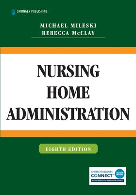 Nursing Home Administration by Mileski, Michael