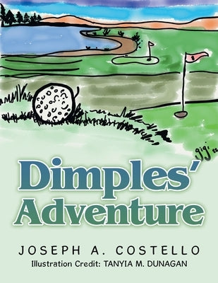 Dimples' Adventure by Costello, Joseph A.